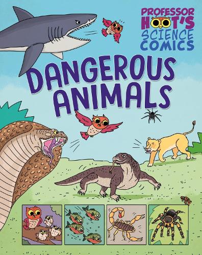 Бумажная книга «Professor Hoot's Science Comics: Dangerous Animals», автор Грета Берч - фото №1