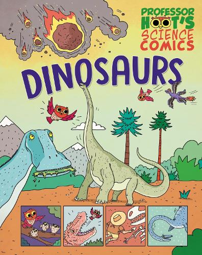Бумажная книга «Professor Hoot's Science Comics: Dinosaurs», автор Аннабель Сейвери - фото №1