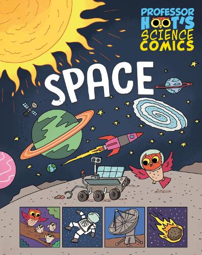 Паперова книга «Professor Hoot's Science Comics: Space», автор Мінерва Блек - фото №1