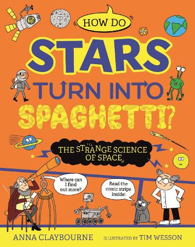 Бумажная книга «Strange Science: How do Stars Turn into Spaghetti? The Strange Science of Space», автор Анна Клейборн - фото №1
