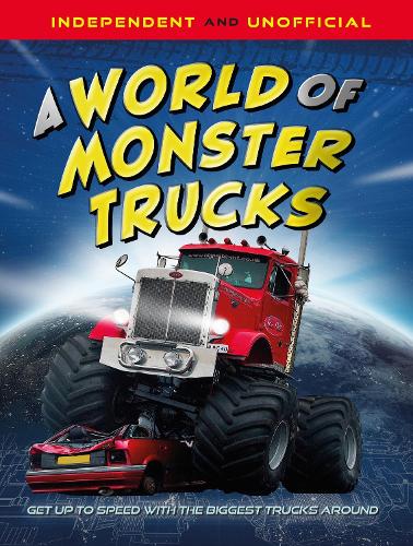 Бумажная книга «A World of Monster Trucks», автор Пол Мейсон - фото №1