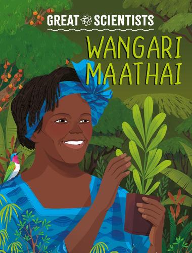 Паперова книга «Great Scientists: Wangari Maathai», автор Рут Персіваль - фото №1