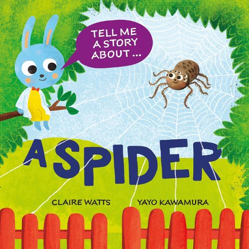 Паперова книга «Tell Me a Story About: A Spider», автор Клер Вотс - фото №1
