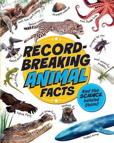 Паперова книга «Record-Breaking: Animal Facts: And the science behind them!», автор Iззi Хауeлл - фото №1