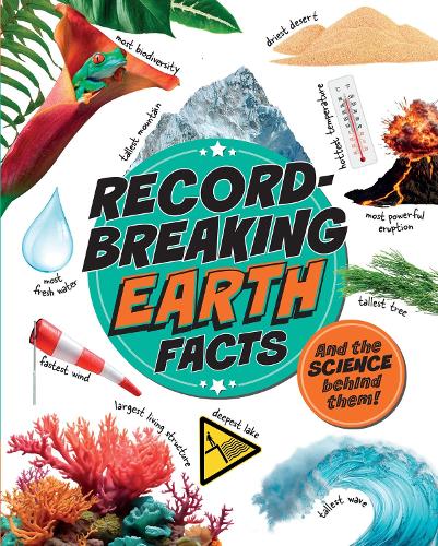 Паперова книга «Record-Breaking: Earth Facts: And the science behind them!», автор Iззi Хауeлл - фото №1