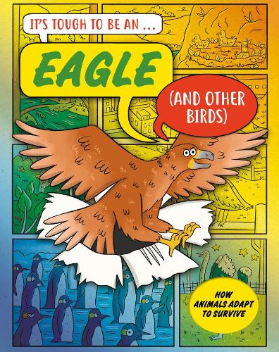 Паперова книга «It’s Tough to Be: An Eagle (and Other Birds)», автор Джон Таунсенд - фото №1
