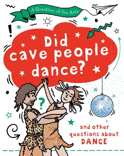 Бумажная книга «A Question of the Arts: Did Cave People Dance? (and other questions about dance)», автор Мэри Олд - фото №1