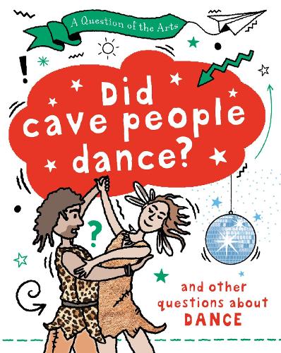 Бумажная книга «A Question of the Arts: Did Cave People Dance? (and other questions about dance)», автор Мэри Олд - фото №1