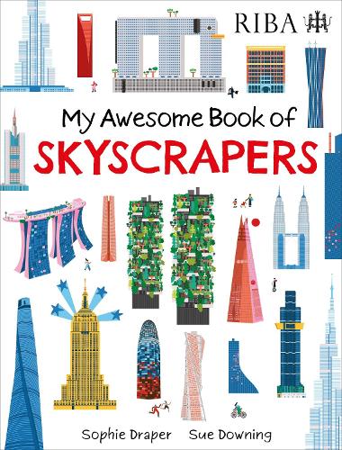 Бумажная книга «My Awesome Book of: Skyscrapers: published in partnership with RIBA», автор Софи Дрейпер - фото №1