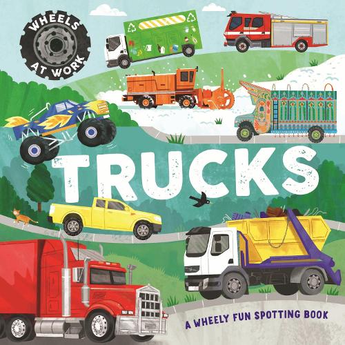 Паперова книга «Wheels at Work: Trucks: A wheely fun spotting book», автор Брайоні Девіс - фото №1