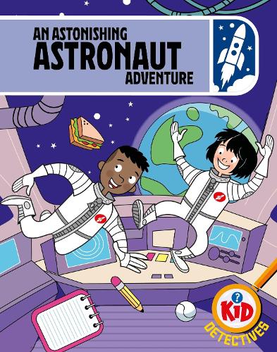 Паперова книга «Kid Detectives: An Astonishing Astronaut Adventure», автор Адам Бушнелл - фото №1