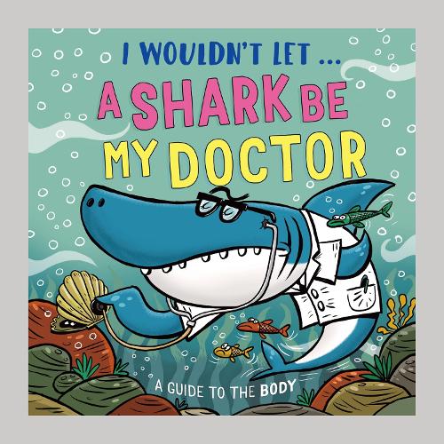Бумажная книга «I Wouldn’t Let a Shark Be My Doctor: A guide to the body», автор Пол Мейсон - фото №1