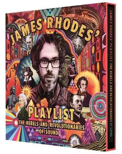 Бумажная книга «James Rhodes' Playlist: The Rebels and Revolutionaries of Sound», автор Джеймс Родс - фото №1