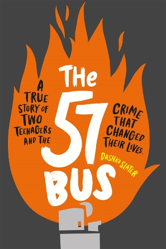Бумажная книга «The 57 Bus: A True Story of Two Teenagers and the Crime That Changed Their Lives», автор Дашка Слэйтер - фото №1