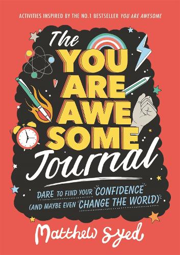 Паперова книга «The You Are Awesome Journal: Dare to find your confidence (and maybe even change the world)», автор Метью Саєд - фото №1
