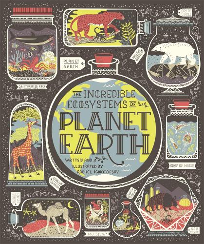 Бумажная книга «The Incredible Ecosystems of Planet Earth», автор Рэйчел Игнотофски - фото №1