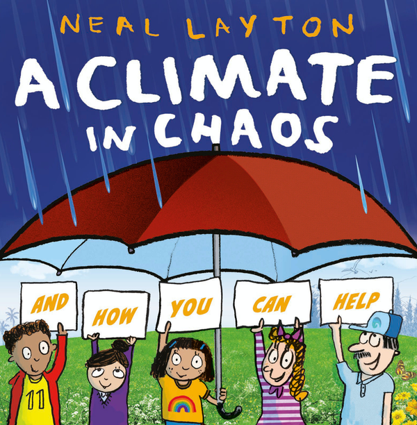 Бумажная книга «A Climate in Chaos: and how you can help», автор Нил Лейтон - фото №1