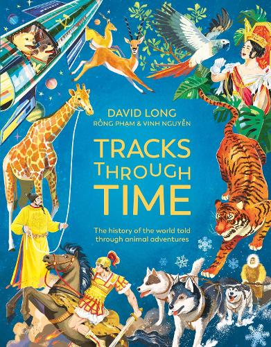 Бумажная книга «Tracks Through Time: The history of the world told through animal adventures», автор Дэвид Лонг - фото №1