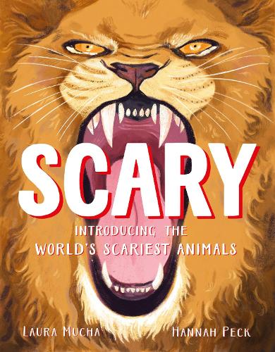 Бумажная книга «Scary: Introducing the world's scariest animals», автор Лора Муча - фото №1