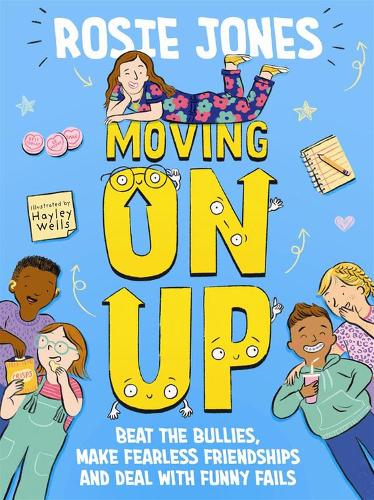 Бумажная книга «Moving On Up: Beat the bullies, make fearless friendships and deal with funny fails», автор Рози Джонс - фото №1