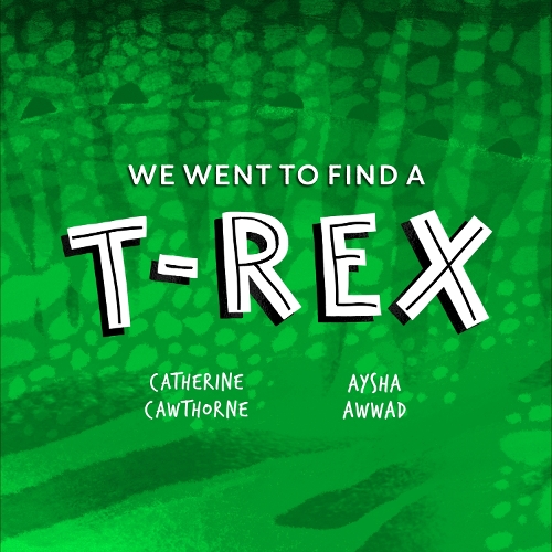 Бумажная книга «We Went to Find a T. Rex», автор Кэтрин Которн - фото №1