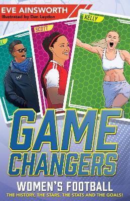 Паперова книга «Gamechangers. Women's Football. The History, the Stars, the Stats and the Goals!», автор Єва Ейнсворт - фото №1