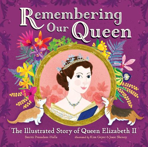 Бумажная книга «Remembering Our Queen: The Illustrated Story of Queen Elizabeth II», автор Смрити Прасадам-Холлс - фото №1