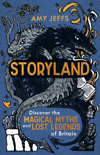 Паперова книга «Storyland: Children's Edition - discover the magical myths and lost legends of Britain», автор Емі Джеффс - фото №1
