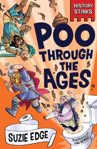 Паперова книга «History Stinks!: Poo Through the Ages», автор Сьюзі Едж - фото №1