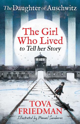 Бумажная книга «Daughter of Auschwitz, The: The Girl who Lived to Tell her Story (Children's Adaptation)», автор Това Фридман - фото №1