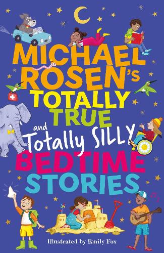 Паперова книга «Michael Rosen's Totally True (and totally silly) Bedtime Stories», автор Майкл Розен - фото №1