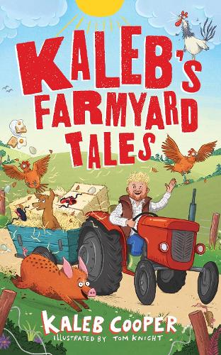 Бумажная книга «Kaleb’s Farmyard Tales: Escaping Animals and Runaway Tractors», автор Калеб Купер - фото №1