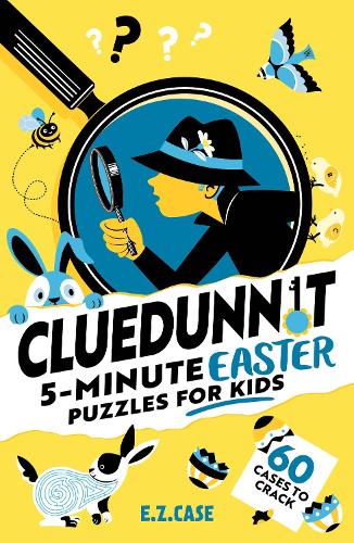 Паперова книга «Cluedunnit: 5-minute Easter Puzzles for Kids», автор Е.З. Кейс - фото №1