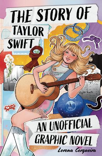 Паперова книга «The Taylor Swift Story: An Unofficial Graphic Novel», автор Кетрін Сондерс - фото №1