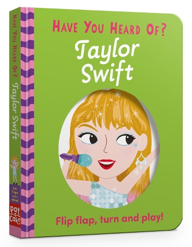 Бумажная книга «Have You Heard Of?: Taylor Swift: Flip Flap, Turn and Play!», автор Пэт-а-Кейк - фото №1