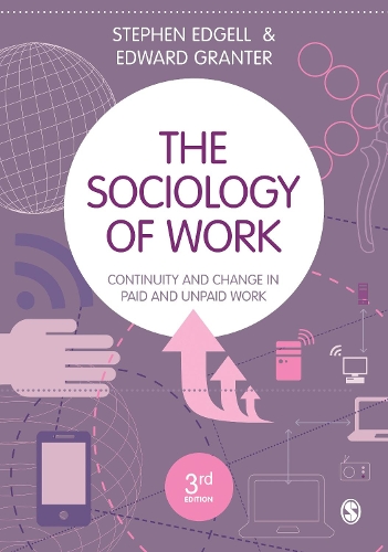 Бумажная книга «The Sociology of Work: Continuity and Change in Paid and Unpaid Work», автор Эдвард Грантер - фото №1