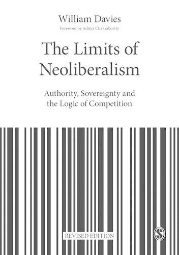 Бумажная книга «The Limits of Neoliberalism: Authority, Sovereignty and the Logic of Competition», автор Уильям Дэвис - фото №1
