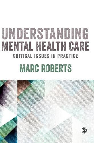 Бумажная книга «Understanding Mental Health Care: Critical Issues in Practice», автор Марк Робертс - фото №1