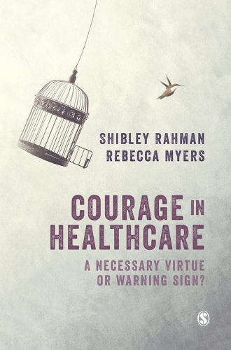 Паперова книга «Courage in Healthcare: A Necessary Virtue or Warning Sign?», автор Шиблі Рахман - фото №1