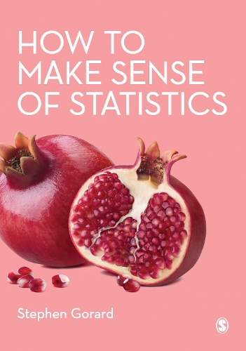 Паперова книга «How to Make Sense of Statistics», автор Стівен Горард - фото №1