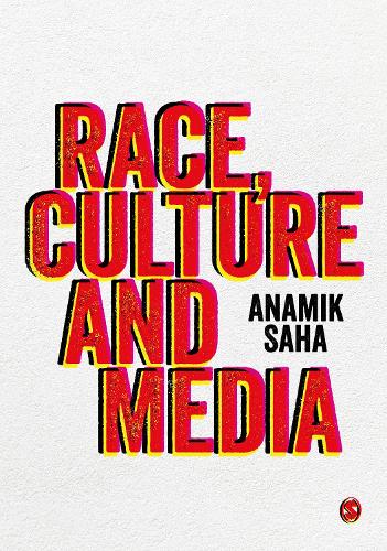 Бумажная книга «Race, Culture and Media», автор Анамик Саха - фото №1