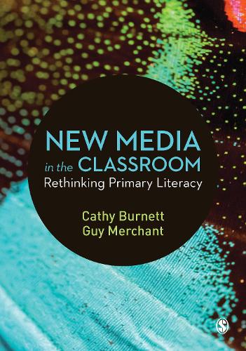 Бумажная книга «New Media in the Classroom: Rethinking Primary Literacy», авторов Кэти Бернетт, Гай Мерчант - фото №1