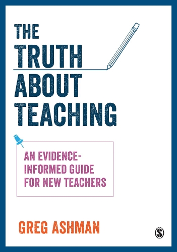 Бумажная книга «The Truth about Teaching: An evidence-informed guide for new teachers», автор Грег Эшман - фото №1