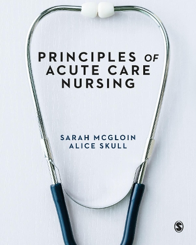 Паперова книга «Principles of Acute Care Nursing», авторів Еліс Скалл, Сара МакГлоін - фото №1