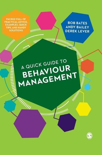 Паперова книга «A Quick Guide to Behaviour Management», авторів Енді Бейлі, Боб Бейтс - фото №1