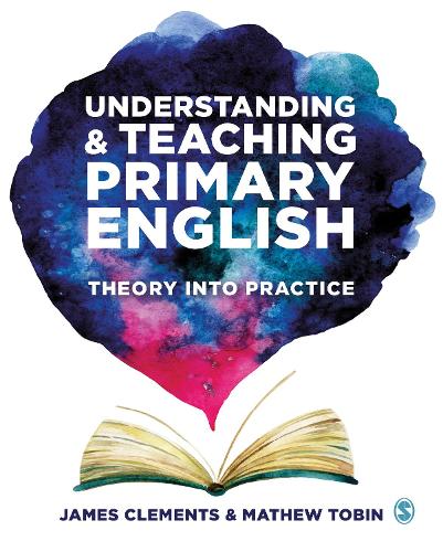 [object Object] «Understanding and Teaching Primary English: Theory Into Practice», авторов Джеймс Клементс, Мэтью Тобин - фото №1