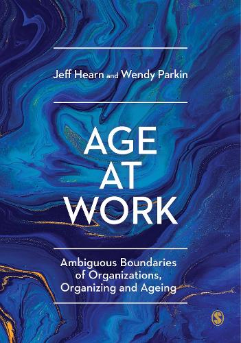 Паперова книга «Age at Work: Ambiguous Boundaries of Organizations, Organizing and Ageing», автор Джефф Херн - фото №1