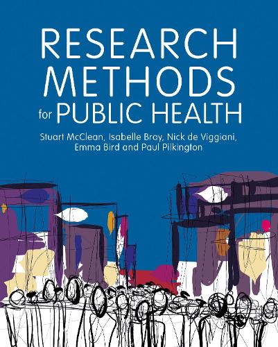 Бумажная книга «Research Methods for Public Health», авторов Эмма Берд, Исси Брей, Ник де Виджиани, Пол Пилкингтон - фото №1