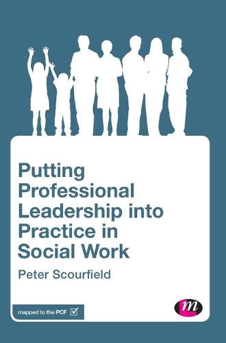 Бумажная книга «Putting Professional Leadership into Practice in Social Work», автор Питер Скурфилд - фото №1