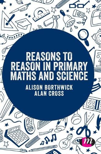 [object Object] «Reasons to Reason in Primary Maths and Science», авторов Алан Кросс, Элисон Бортвик - фото №1